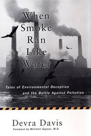 Cover of: When Smoke Ran Like Water: Tales of Environmental Deception and the Battle Against Pollution