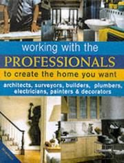 Working with the professionals to create the home you want