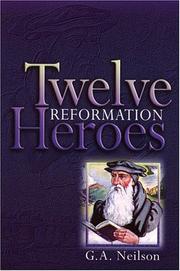 Twelve Reformation Heroes PDF