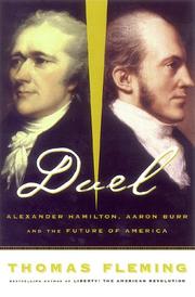Cover of: Duel: Alexander Hamilton, Aaron Burr, and the future of America