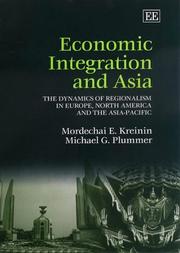 Cover of: Economic Integration and Asia: The Dynamics of Regionalism in Europe, North America and the Asia-Pacific