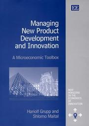 Cover of: Managing New Product Development and Innovation: A Microeconomic Toolbox (New Horizons in the Economics of Innovation series)