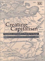 Creating capitalism : transitions and growth in post Soviet Europe