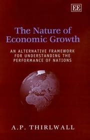 The nature of economic growth : an alternative framework for understanding the performance of nations