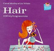 Hair : 100 styling secrets