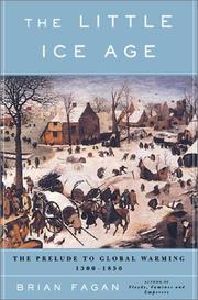 Cover of: The Little Ice Age: How Climate Made History 1300-1850