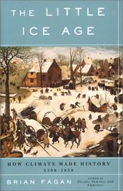 The little ice age : how climate made history 1300-1850