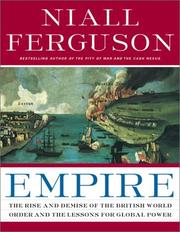 Empire : the rise and demise of the British world order and the lessons for global power