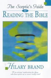 The sceptic's guide to reading the Bible : a 'no-strings' exploration for those who have given up or never really tried