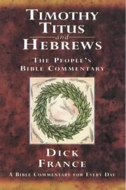 Timothy, Titus and Hebrews : a Bible commentary for every day