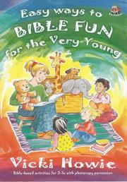 Easy ways to bible fun for the very young