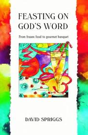 Feasting on God's word : from frozen food to gourmet banquet