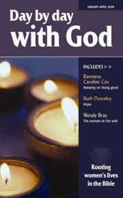 Day by day with God : rooting women's lives in the Bible : January-April 2008
