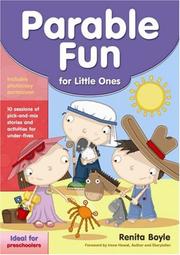 Parable fun for little ones : 10 sessions of pick-and-mix stories and activities for under-fives