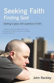 Seeking faith : finding God : getting to grips with questions of faith