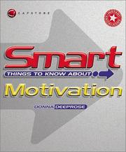 Cover of: Smart Things to Know About Motivation (Smart Things to Know About (Stay Smart!) Series)