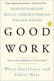 Cover of: Good Work: When Excellence and Ethics Meet