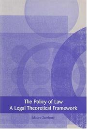 The policy of law : a legal theoretical framework