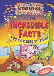 Cover of: Smarties Incredible Facts (Smarties)