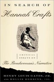 In search of Hannah Crafts : critical essays on The Bondwoman's Narrative