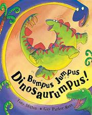 Bumpus jumpus dinosaurumpus!