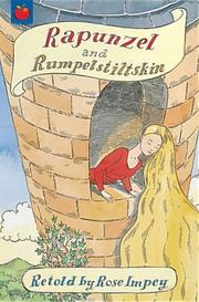 Rapunzel ; and, Rumpelstiltskin