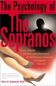 Cover of: The Psychology of the Sopranos: Love, Death, Desire and Betrayal in America's Favorite Gangster Family