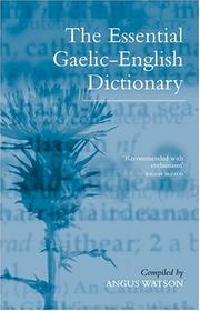 The essential Gaelic-English dictionary : a dictionary for students and learners of Scottish Gaelic