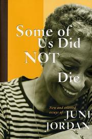 Cover of: Some of us did not die: new and selected essays of June Jordan.