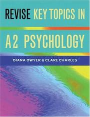 Cover of: Revise Key Topics in A2 Psychology