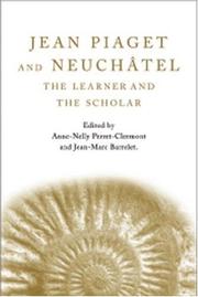Jean Piaget and Neuchâtel : the learner and the scholar