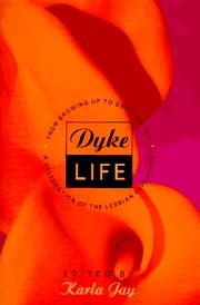 Cover of: Dyke Life by Karla Jay