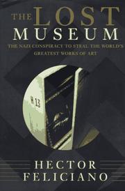 Cover of: The lost museum by Hector Feliciano