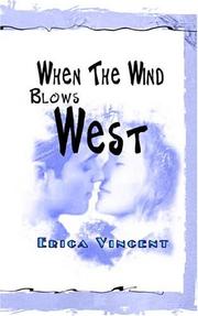 Cover of: When The Wind Blows West | Erica Vincent