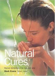 Natural cures : home remedies the natural way