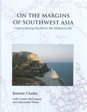 On the margins of Southwest Asia : Cyprus during the 6th to 4th millennia BC