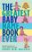 Cover of: The Greatest Baby Name Book Ever Rev Ed