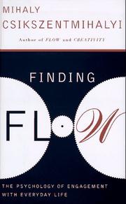 Finding flow by Mihaly Csikszentmihalyi