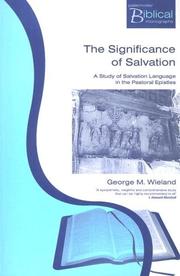 The significance of salvation : a study of salvation language in the Pastoral Epistles