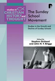 The Sunday school movement : studies in the growth and decline of Sunday schools