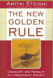 The New Golden Rule by Amitai Etzioni