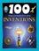 Cover of: 100 Things You Should Know About Inventions (100 Things You Should Know Abt)