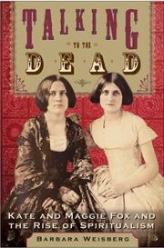 Talking to the Dead by Barbara Weisberg