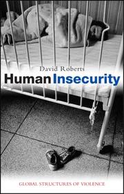 Human insecurity : global structures of violence