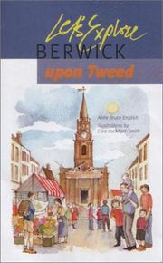 Let's explore Berwick upon Tweed