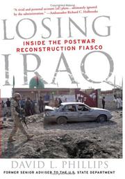 Losing Iraq : inside the postwar reconstruction fiasco