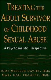 Treating the adult survivor of childhood sexual abuse by Jody Messler Davies