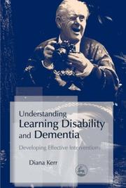 Understanding learning disability and dementia : developing effective interventions