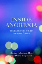 Cover of: Inside Anorexia: The Experiences of Girls and Their Families