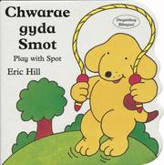 Chwarae gyda Smot = Play with Spot